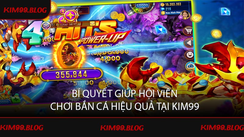 Bí quyết giúp hội viên chơi bắn cá hiệu quả tại KIM99